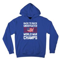 Back To Back Undefeated World Champs American Flag Usa Gift Hoodie