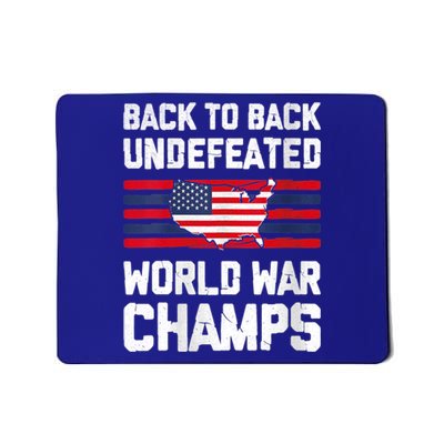 Back To Back Undefeated World Champs American Flag Usa Gift Mousepad