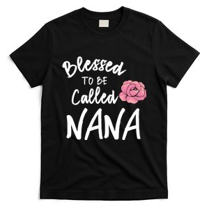 Blessed To Be Called Nana Gift From Grandson To Grandma MotherS Day T-Shirt