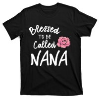 Blessed To Be Called Nana Gift From Grandson To Grandma MotherS Day T-Shirt