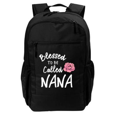 Blessed To Be Called Nana Gift From Grandson To Grandma MotherS Day Daily Commute Backpack