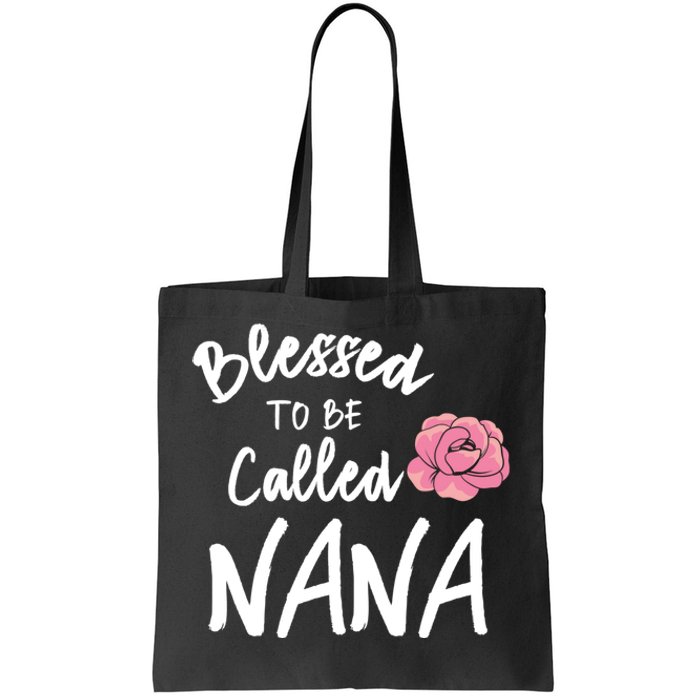 Blessed To Be Called Nana Gift From Grandson To Grandma MotherS Day Tote Bag