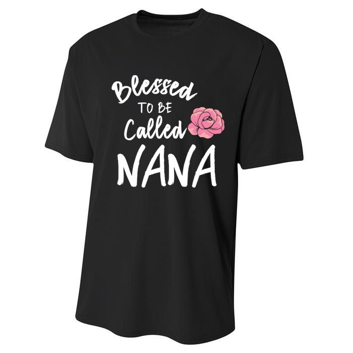 Blessed To Be Called Nana Gift From Grandson To Grandma MotherS Day Performance Sprint T-Shirt