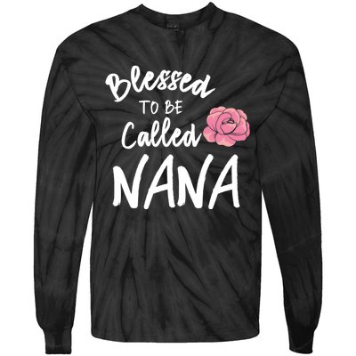 Blessed To Be Called Nana Gift From Grandson To Grandma MotherS Day Tie-Dye Long Sleeve Shirt