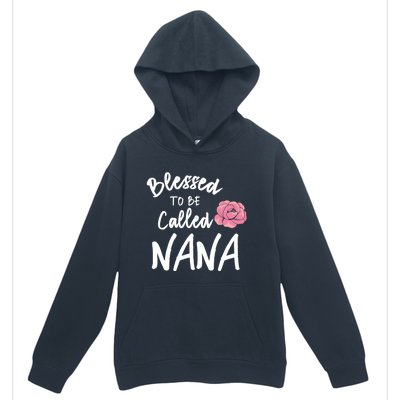 Blessed To Be Called Nana Gift From Grandson To Grandma MotherS Day Urban Pullover Hoodie