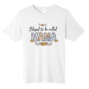 Blessed To Be Called Nana Mothers Day Family Mom Lover Tall Fusion ChromaSoft Performance T-Shirt