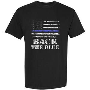 Back The Blue Thin Blue Line American Flag Police Support Garment-Dyed Heavyweight T-Shirt