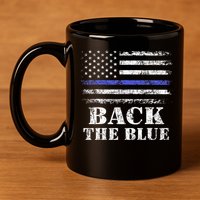 Back The Blue Thin Blue Line American Flag Police Support 11oz C Handle Ceramic Mug