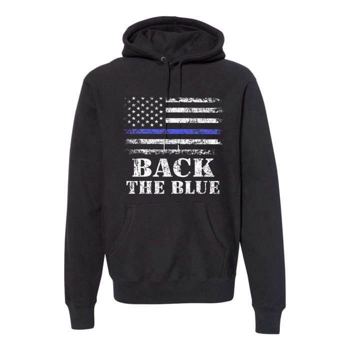 Back The Blue Thin Blue Line American Flag Police Support Premium Hoodie