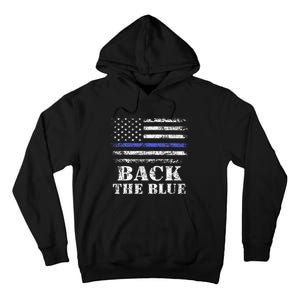 Back The Blue Thin Blue Line American Flag Police Support Tall Hoodie