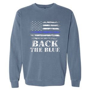 Back The Blue Thin Blue Line American Flag Police Support Garment-Dyed Sweatshirt