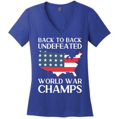 Back To Back Undefeated World War Champs 4th Of July Gift Women's V-Neck T-Shirt