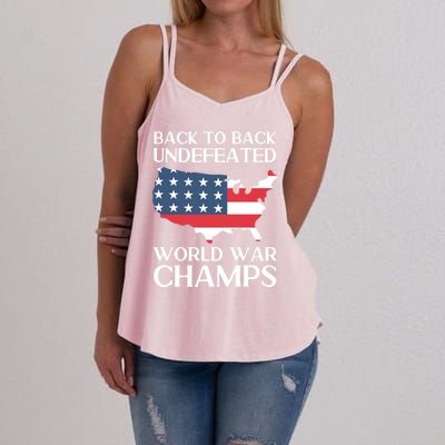 Back To Back Undefeated World War Champs 4th Of July Gift Women's Strappy Tank