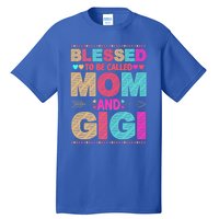 Blessed To Be Called Mom And Gigi Floral Mother's Day Gift Tall T-Shirt