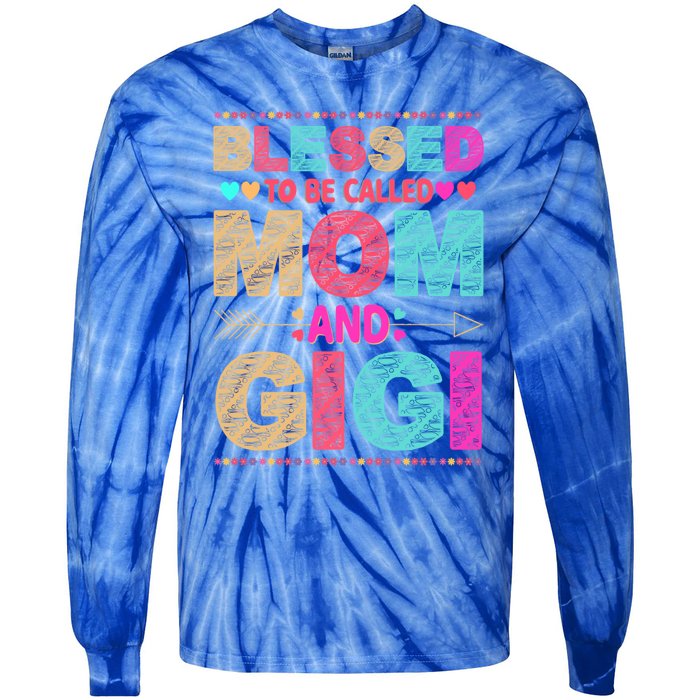 Blessed To Be Called Mom And Gigi Floral Mother's Day Gift Tie-Dye Long Sleeve Shirt