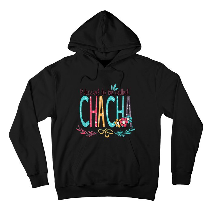 Blessed To Be Called Chacha Colorful Grandma Hoodie