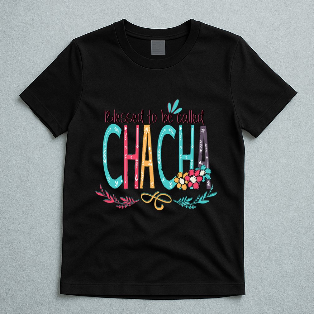 Blessed To Be Called Chacha Colorful Grandma T-Shirt