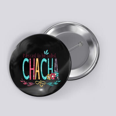 Blessed To Be Called Chacha Colorful Grandma Button