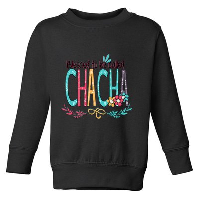 Blessed To Be Called Chacha Colorful Grandma Toddler Sweatshirt