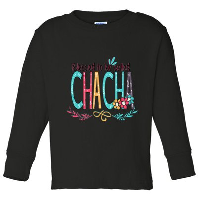 Blessed To Be Called Chacha Colorful Grandma Toddler Long Sleeve Shirt