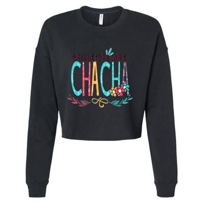 Blessed To Be Called Chacha Colorful Grandma Cropped Pullover Crew