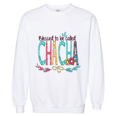 Blessed To Be Called Chacha Colorful Grandma Garment-Dyed Sweatshirt