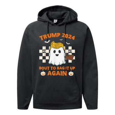 Bout To Bag It Up Again 2024 Trump Ghost Halloween Campaign Performance Fleece Hoodie