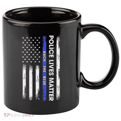 Back The Blue Thin Blue Line Usa Flag Police Lives Matter 11oz C Handle Ceramic Mug