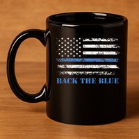 Back The Blue Thin Blue Line American Flag Police Support 11oz C Handle Ceramic Mug