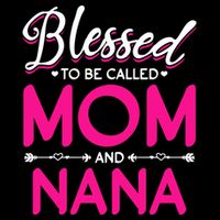 Blessed To Be Called Mom And Nana Blessed Mom And Nana Funny Gift City Backpack