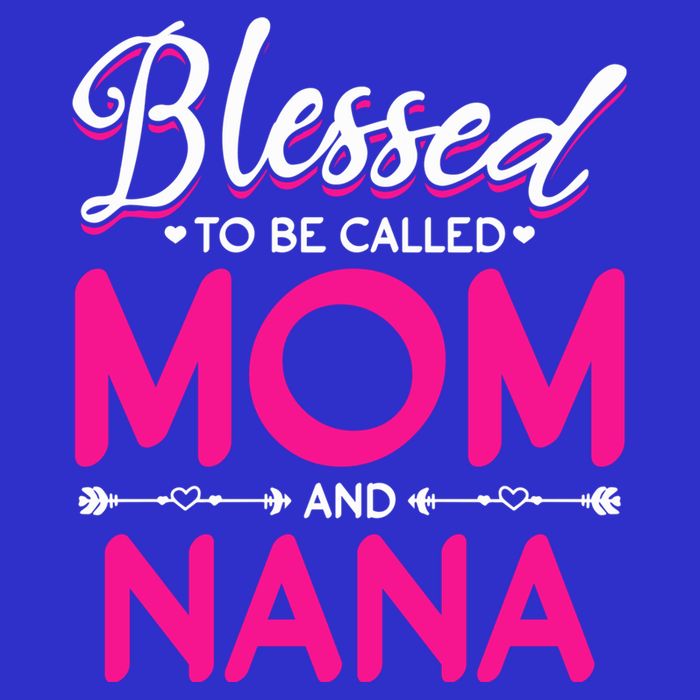 Blessed To Be Called Mom And Nana Blessed Mom And Nana Funny Gift Bag