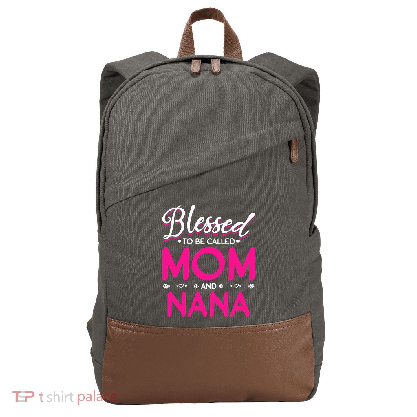Blessed To Be Called Mom And Nana Blessed Mom And Nana Funny Gift Cotton Canvas Backpack
