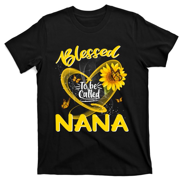 Blessed To Be Called Nana Cute Sunflower MotherS Day T-Shirt