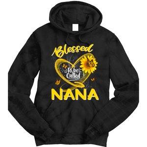 Blessed To Be Called Nana Cute Sunflower MotherS Day Tie Dye Hoodie