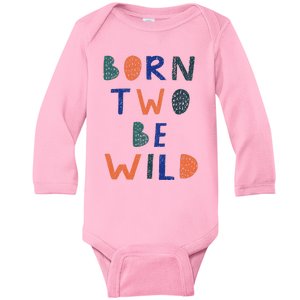 Born Two Be Wild 2 Year Old 2nd Birthday Baby Long Sleeve Bodysuit