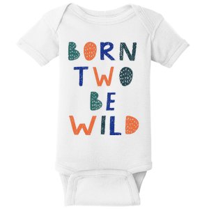 Born Two Be Wild 2 Year Old 2nd Birthday Baby Bodysuit