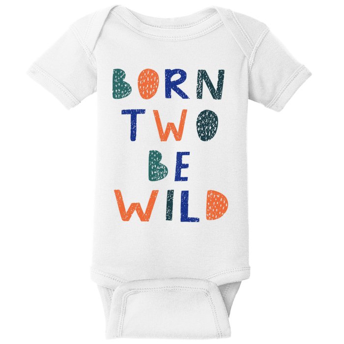 Born Two Be Wild 2 Year Old 2nd Birthday Baby Bodysuit