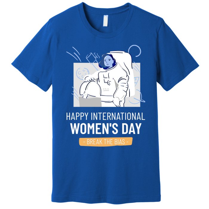 Break The Bias Astronaut Happy International S Day Funny Gift Premium T-Shirt