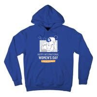 Break The Bias Astronaut Happy International S Day Funny Gift Tall Hoodie