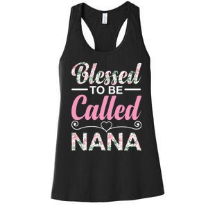 Blessed To Be Called Nana Funny Mothers Day Women's Racerback Tank