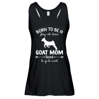 Born To Be A Stay At Home Goat Mom Forced To Go To Work Ladies Essential Flowy Tank