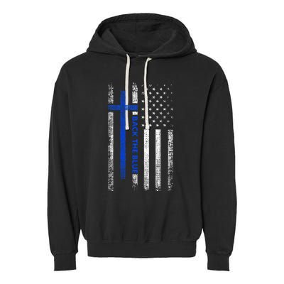 Back The Blue Jesus Faith Cross Police Thin Blue Line Flag Garment-Dyed Fleece Hoodie