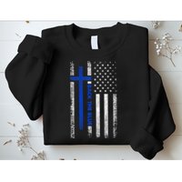 Back The Blue Jesus Faith Cross Police Thin Blue Line Flag Sweatshirt