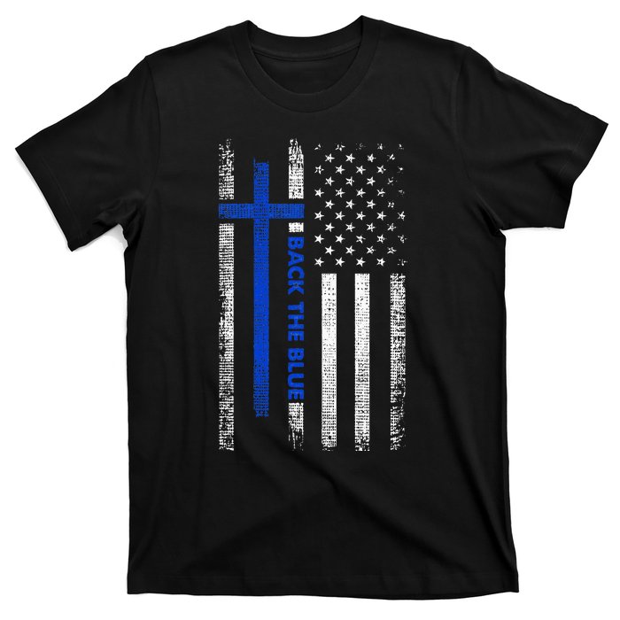 Back The Blue Jesus Faith Cross Police Thin Blue Line Flag T-Shirt