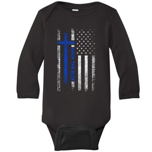 Back The Blue Jesus Faith Cross Police Thin Blue Line Flag Baby Long Sleeve Bodysuit