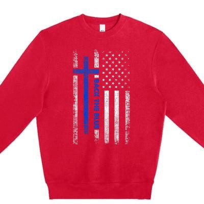 Back The Blue Jesus Faith Cross Police Thin Blue Line Flag Premium Crewneck Sweatshirt