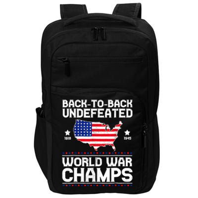 Back To Back Undefeated World War Champs 4th Of July Impact Tech Backpack