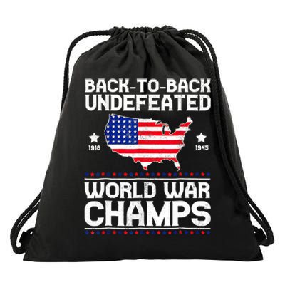 Back To Back Undefeated World War Champs 4th Of July Drawstring Bag