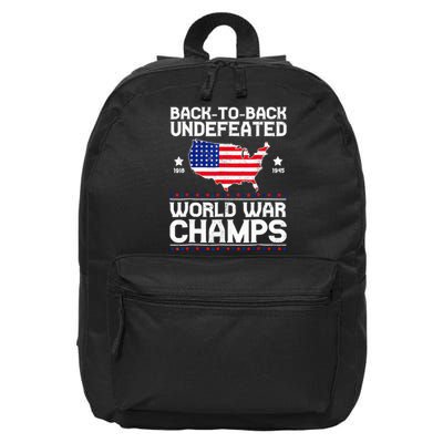 Back To Back Undefeated World War Champs 4th Of July 16 in Basic Backpack