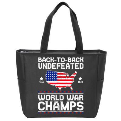 Back To Back Undefeated World War Champs 4th Of July Zip Tote Bag